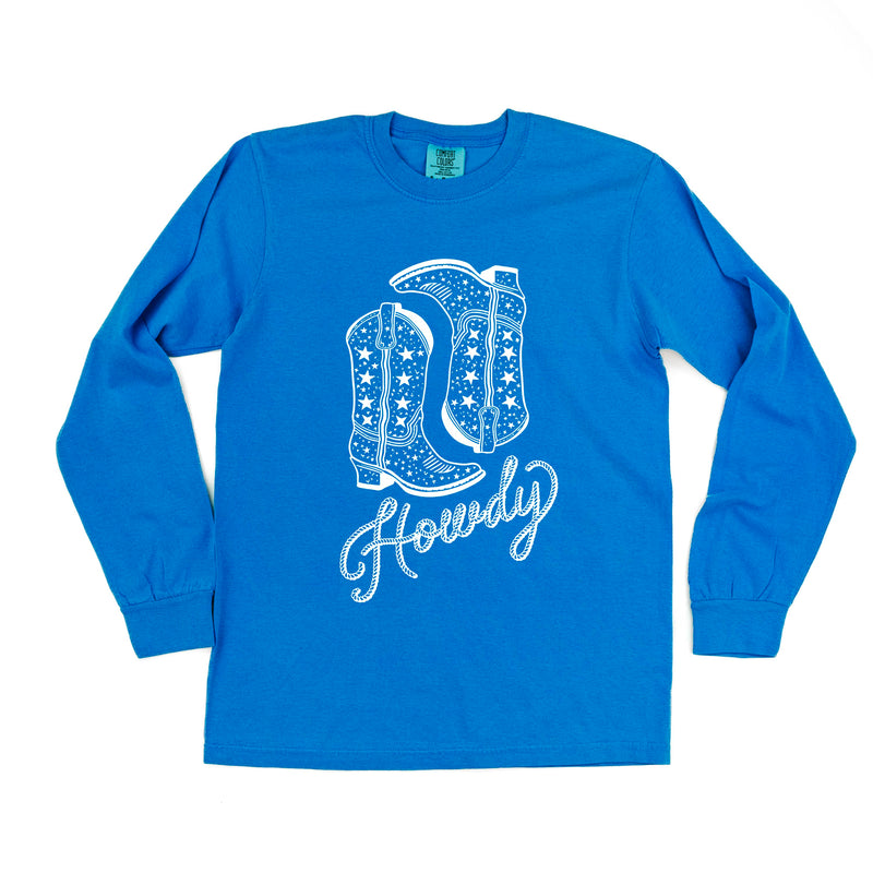 Howdy w/ Cowboy Boots - LONG SLEEVE COMFORT COLORS TEE