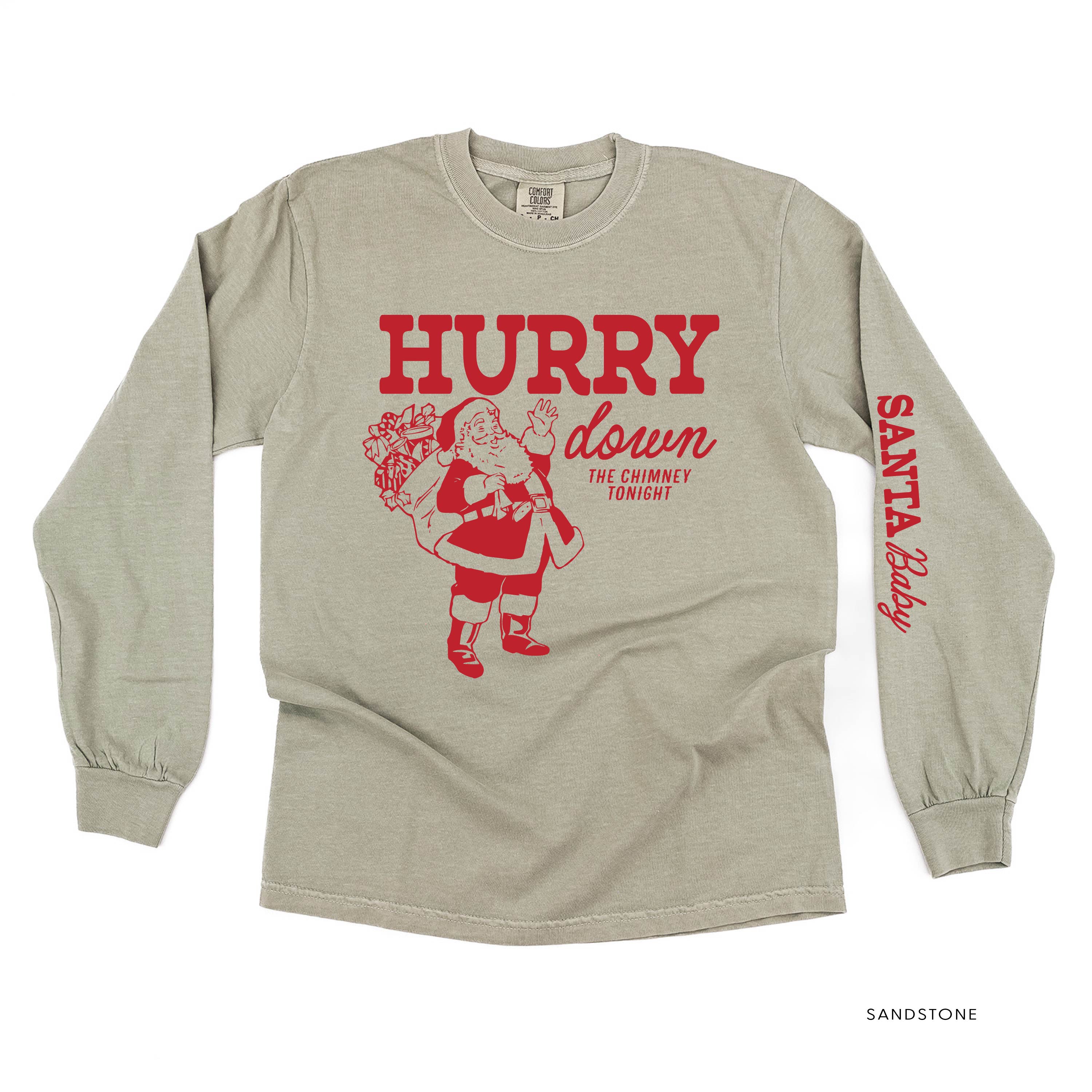 Hurry Down The Chimney Tonight (sd) - LONG SLEEVE Comfort Colors Tee Little Mama Shirt Shop