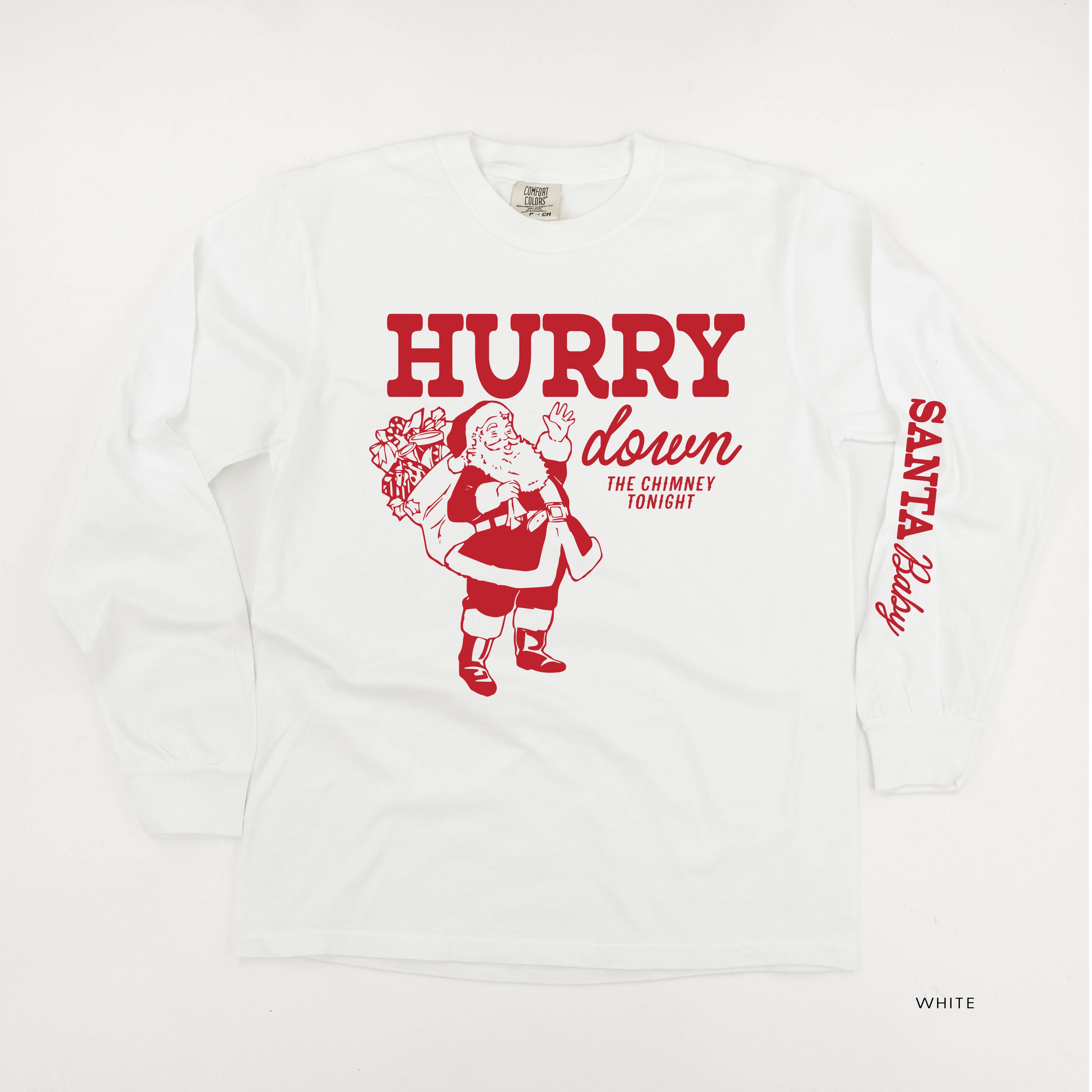 Hurry Down The Chimney Tonight (sd) - LONG SLEEVE Comfort Colors Tee Little Mama Shirt Shop