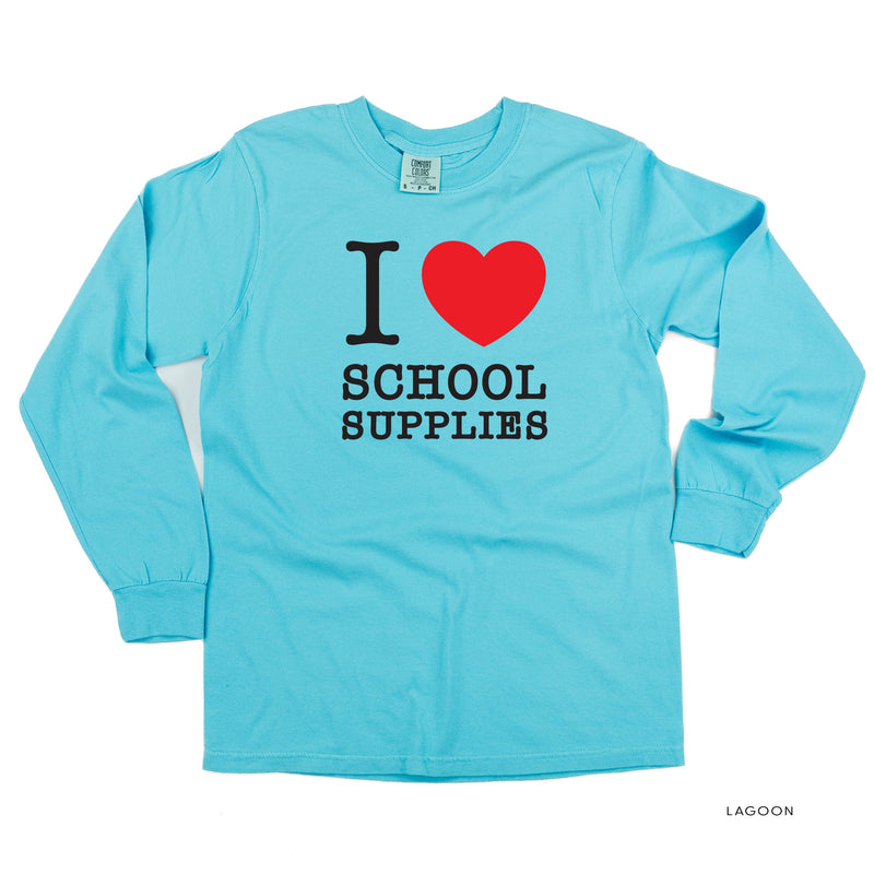 I ♥ School Supplies - LONG SLEEVE COMFORT COLORS TEE