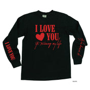 I Love You, It's Ruining My Life (sd & bd) - LONG SLEEVE Comfort Colors Tee Little Mama Shirt Shop