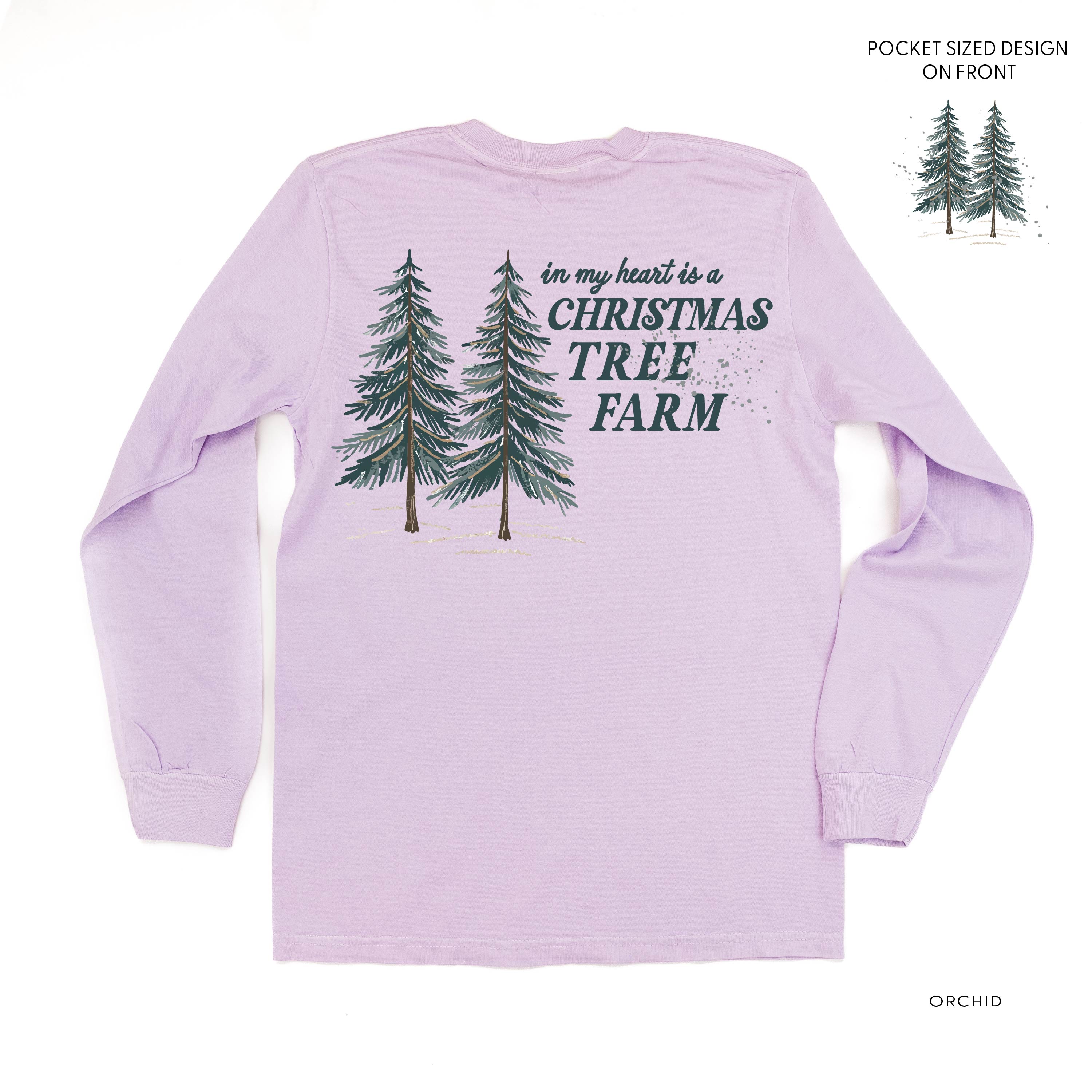 In My Heart Is A Christmas Tree Farm (pf&b) - LONG SLEEVE Comfort Colors Tee Little Mama Shirt Shop