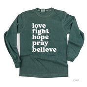 Love Fight Hope Pray Believe - LONG SLEEVE COMFORT COLORS TEE Little Mama Shirt Shop