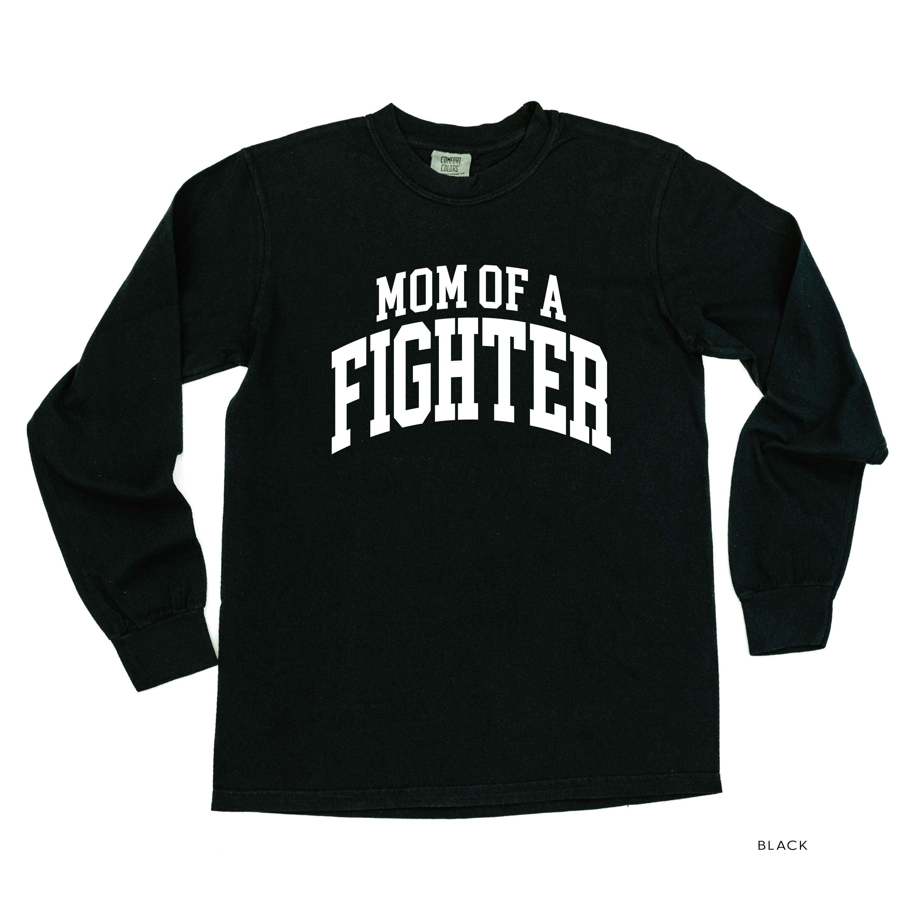 Mom of a Fighter - Varsity - LONG SLEEVE COMFORT COLORS TEE Little Mama Shirt Shop