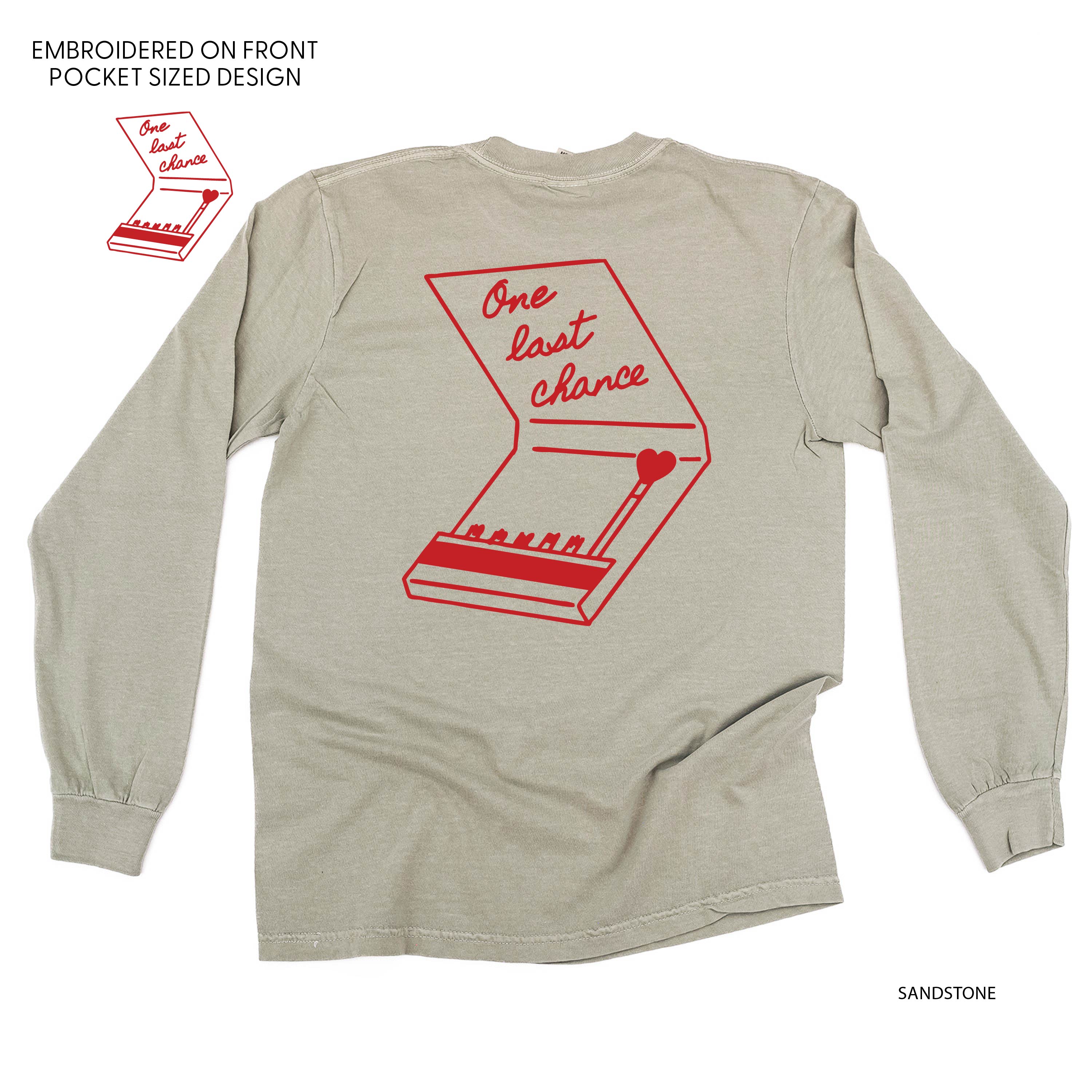 Embroidered/Printed (pf&b) - One Last Chance - LONG SLEEVE Comfort Colors Tee Little Mama Shirt Shop