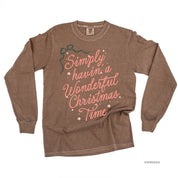 Simply Havin' A Wonderful Christmas Time - LONG SLEEVE Comfort Colors Tee Little Mama Shirt Shop