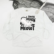 You're Freakin' Meowt! (with lower back detail) - Long Sleeve Comfort Colors Tee Little Mama Shirt Shop
