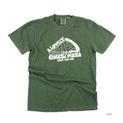 A Lovely Cheese Pizza Just For Me - Comfort Colors Tee Little Mama Shirt Shop