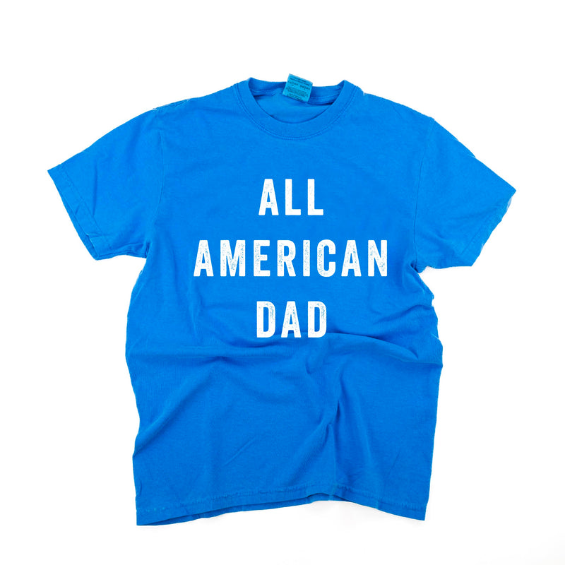 All American Dad - SHORT SLEEVE COMFORT COLORS TEE