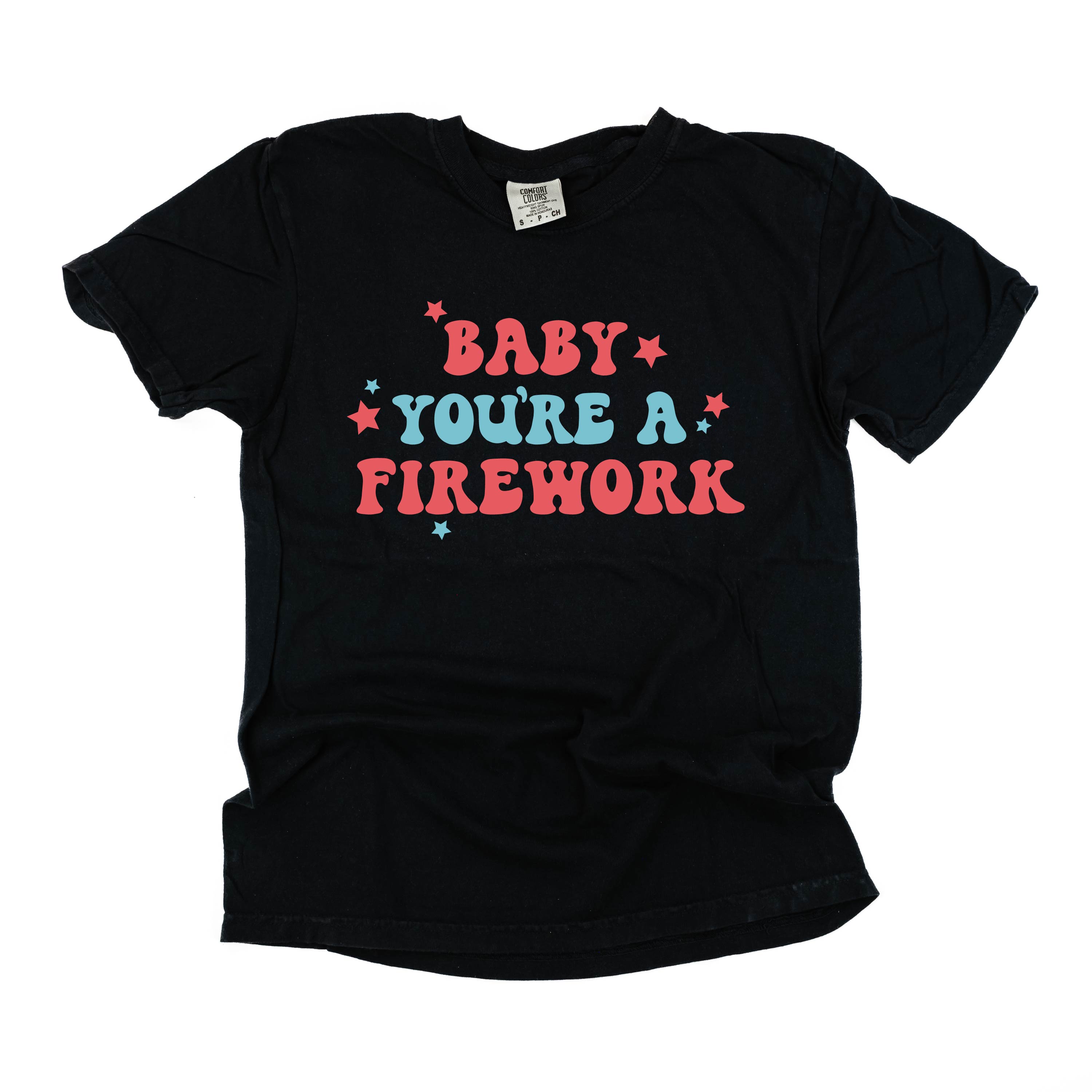 Baby You're A Firework - Comfort Colors Tee Little Mama Shirt Shop