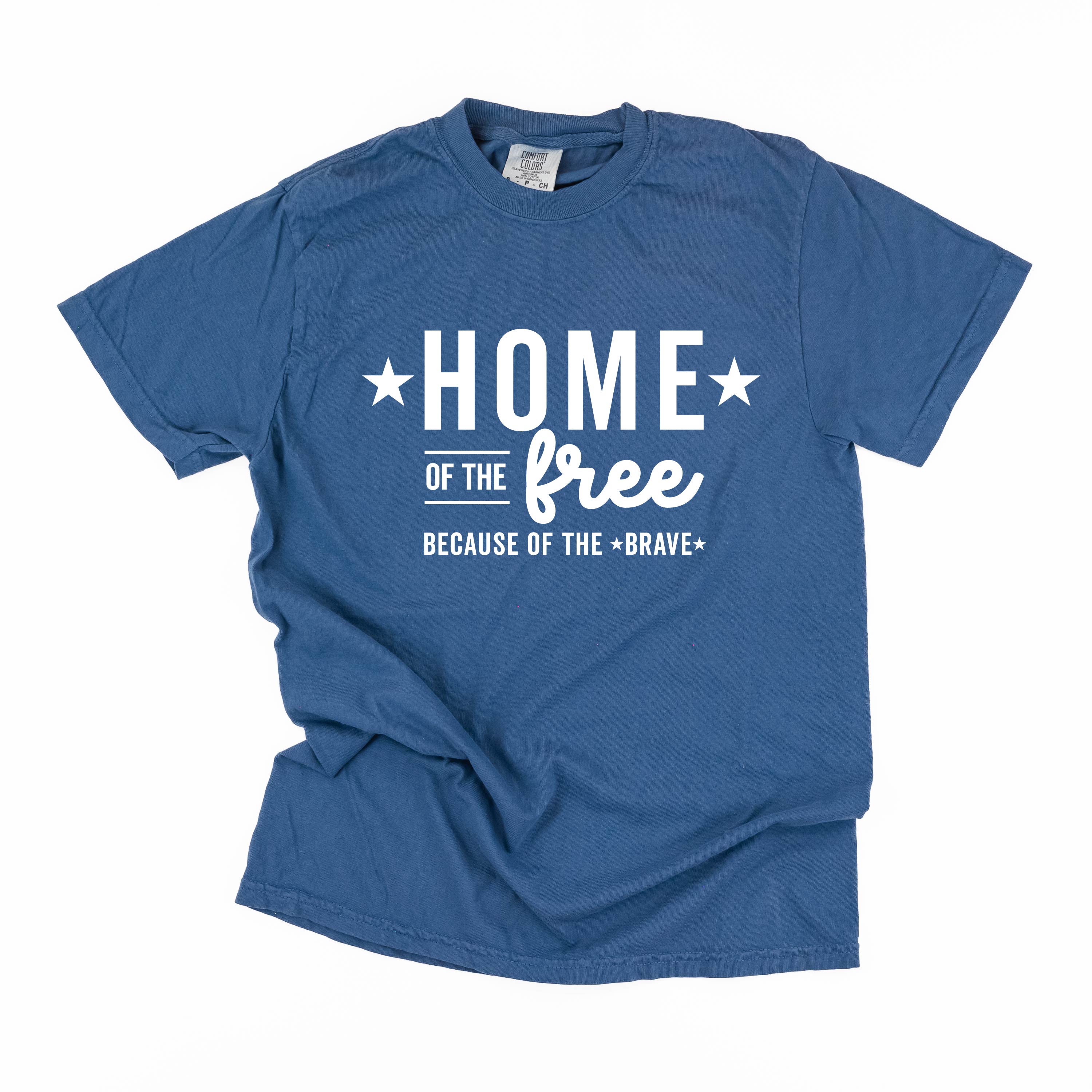 Home Of The Free Because Of The Brave - Comfort Colors Tee Little Mama Shirt Shop