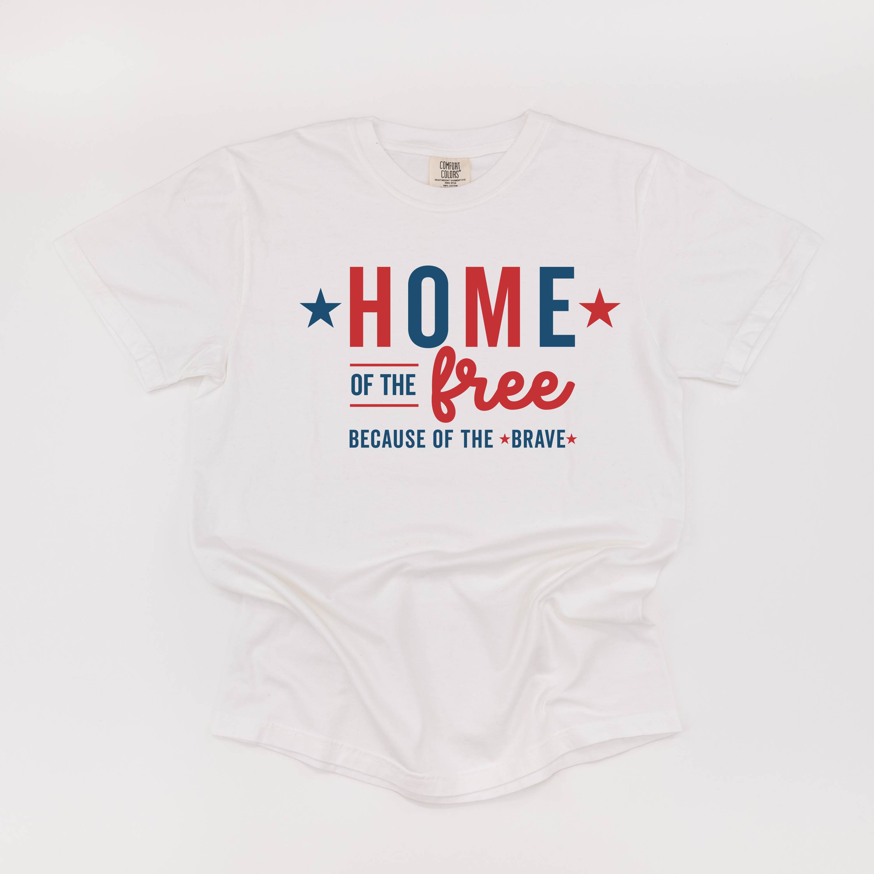 Home Of The Free Because Of The Brave - Comfort Colors Tee Little Mama Shirt Shop