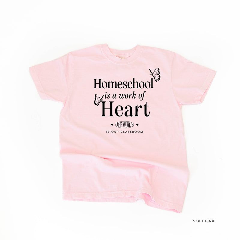 Homeschool is a Work of Heart - SHORT SLEEVE COMFORT COLORS TEE