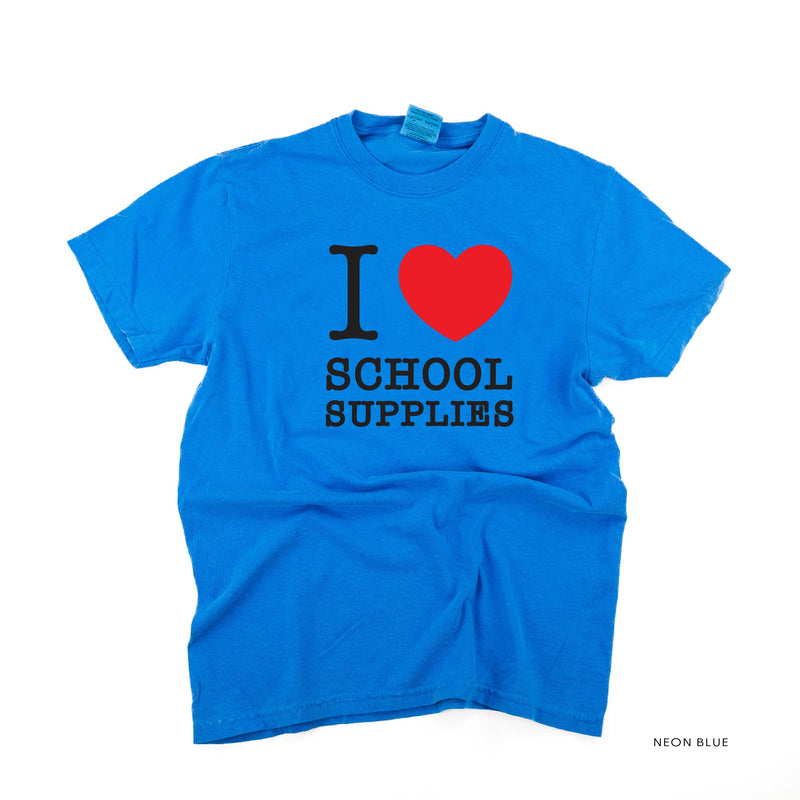 I ♥ School Supplies - SHORT SLEEVE COMFORT COLORS TEE