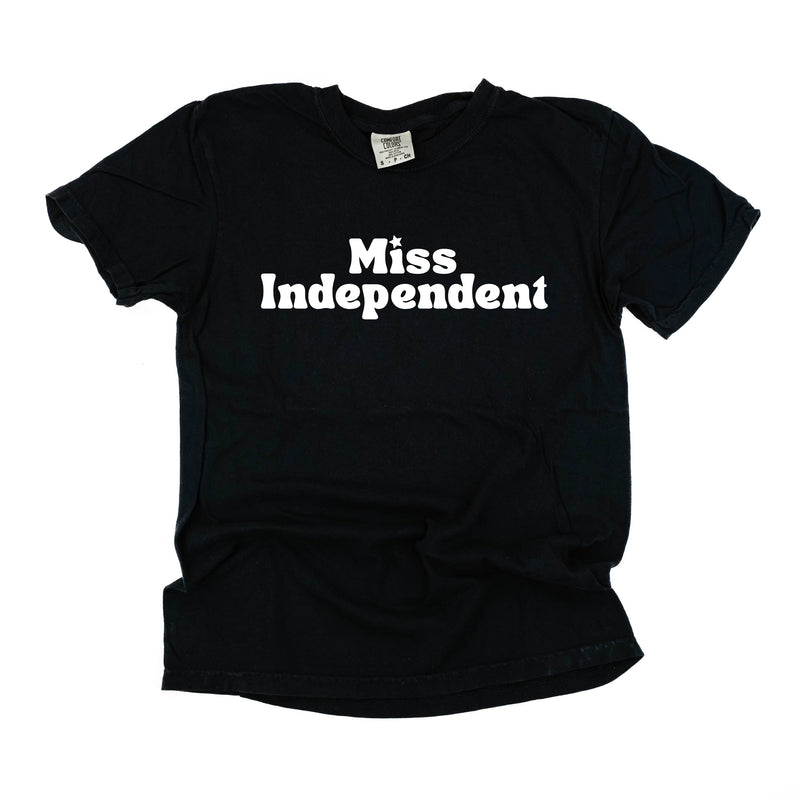 MISS INDEPENDENT - SHORT SLEEVE COMFORT COLORS TEE