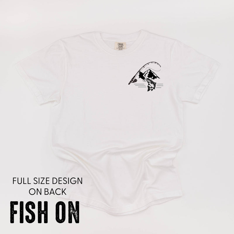 Mountain Fish & Pole Pocket Design on Front w/ FISH ON on Back - SHORT SLEEVE COMFORT COLORS TEE