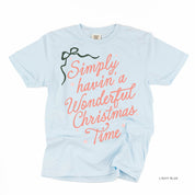 Simply Havin' A Wonderful Christmas Time - Comfort Colors Tee Little Mama Shirt Shop