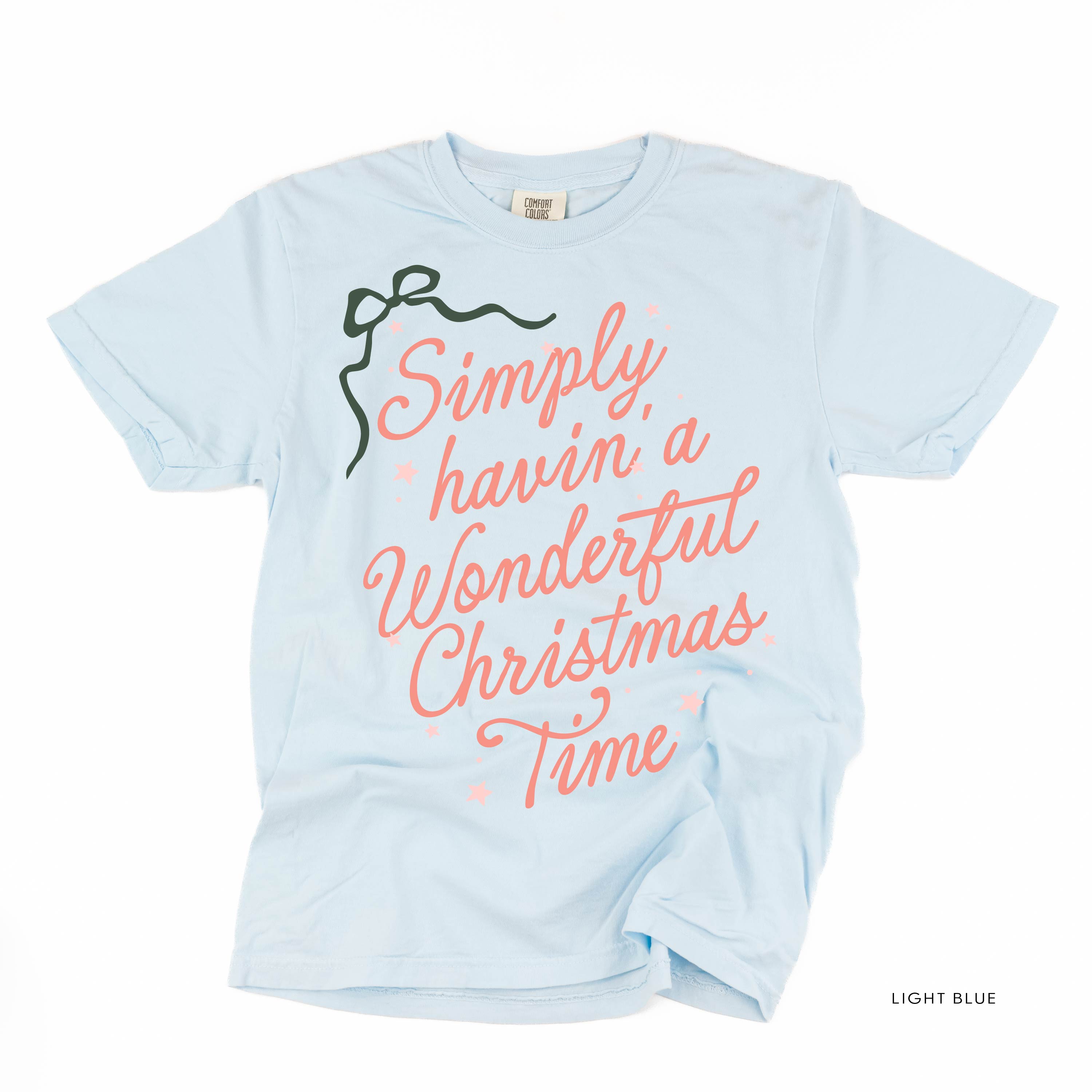 Simply Havin' A Wonderful Christmas Time - Comfort Colors Tee Little Mama Shirt Shop