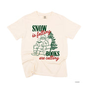 Snow Is Falling Books Are Calling - Comfort Colors Tee Little Mama Shirt Shop