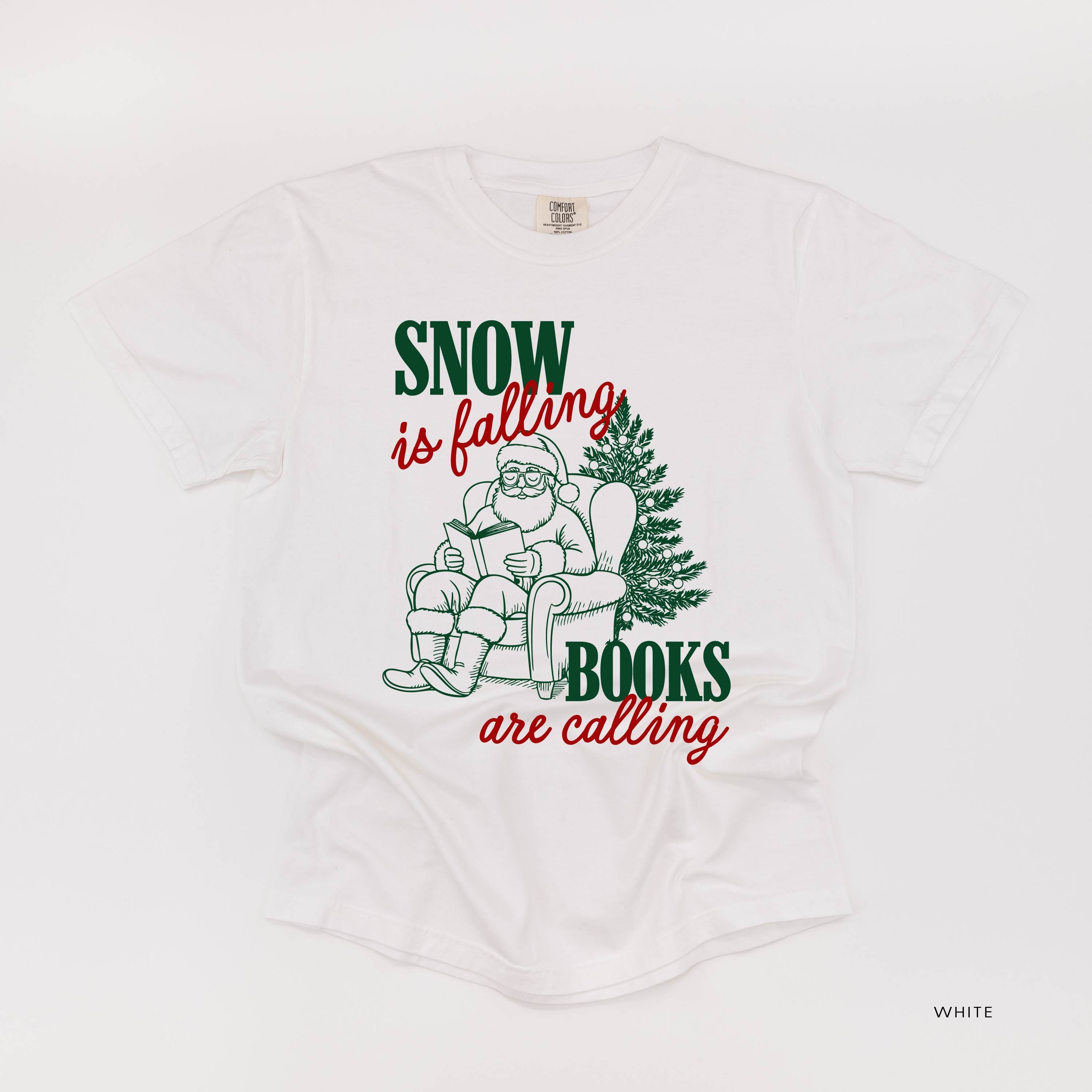 Snow Is Falling Books Are Calling - Comfort Colors Tee Little Mama Shirt Shop