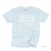 We Could Leave The Christmas Lights Up Til January - Comfort Colors Tee Little Mama Shirt Shop