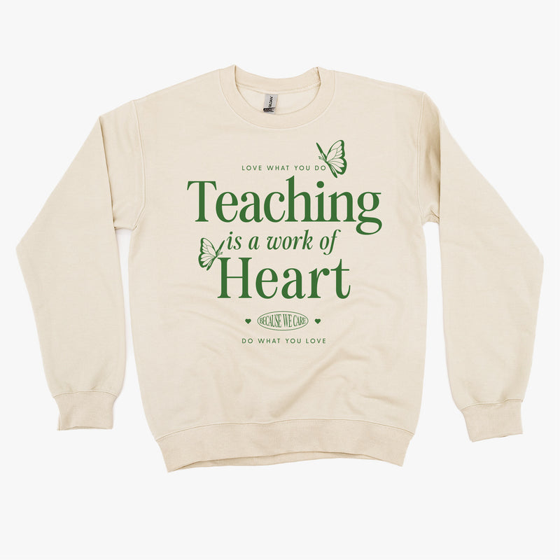 Teaching is a Work of Heart - BASIC FLEECE CREWNECK