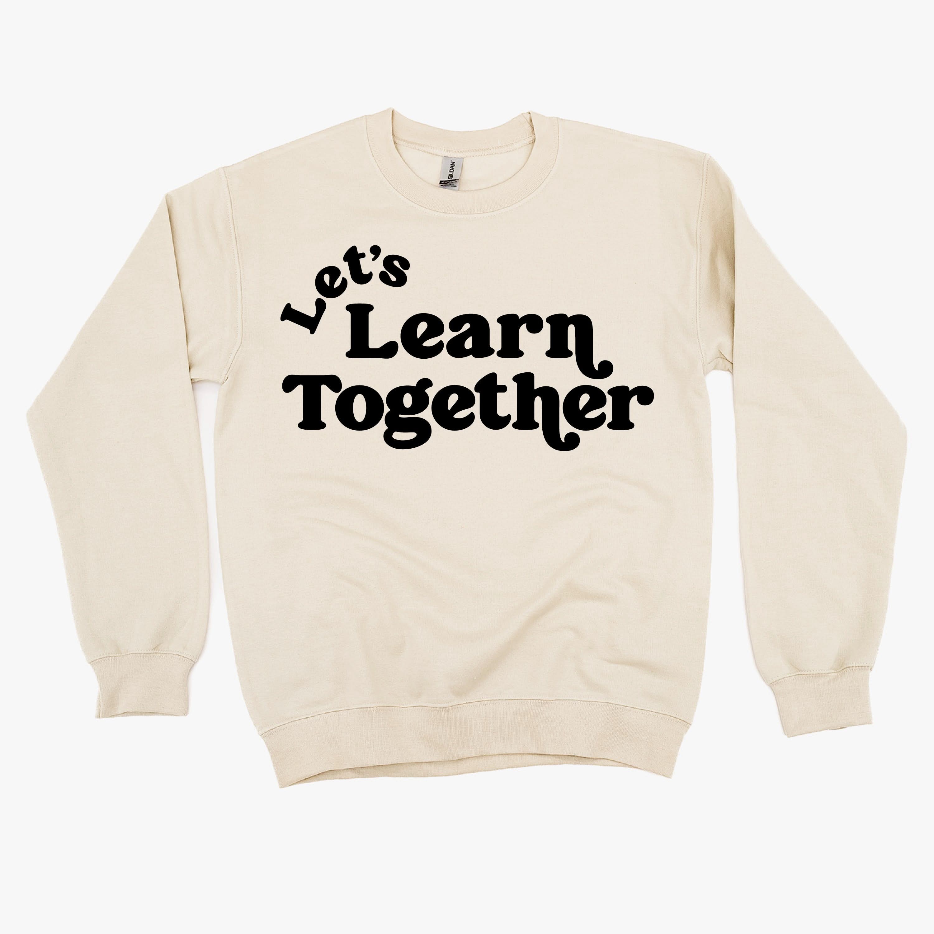 Let's Learn Together - BASIC Fleece Little Mama Shirt Shop LLC