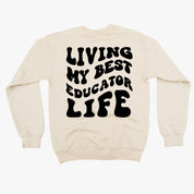Living My Best Educator Life - Melty Smiley (pf & b)  - BASIC Fleece Little Mama Shirt Shop LLC