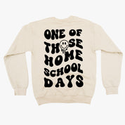 One of Those Home School Days - Melty Smiley (f & b) - BASIC Fleece Little Mama Shirt Shop LLC