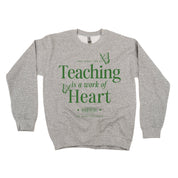 Teaching is a Work of Heart - BASIC FLEECE CREWNECK Little Mama Shirt Shop LLC