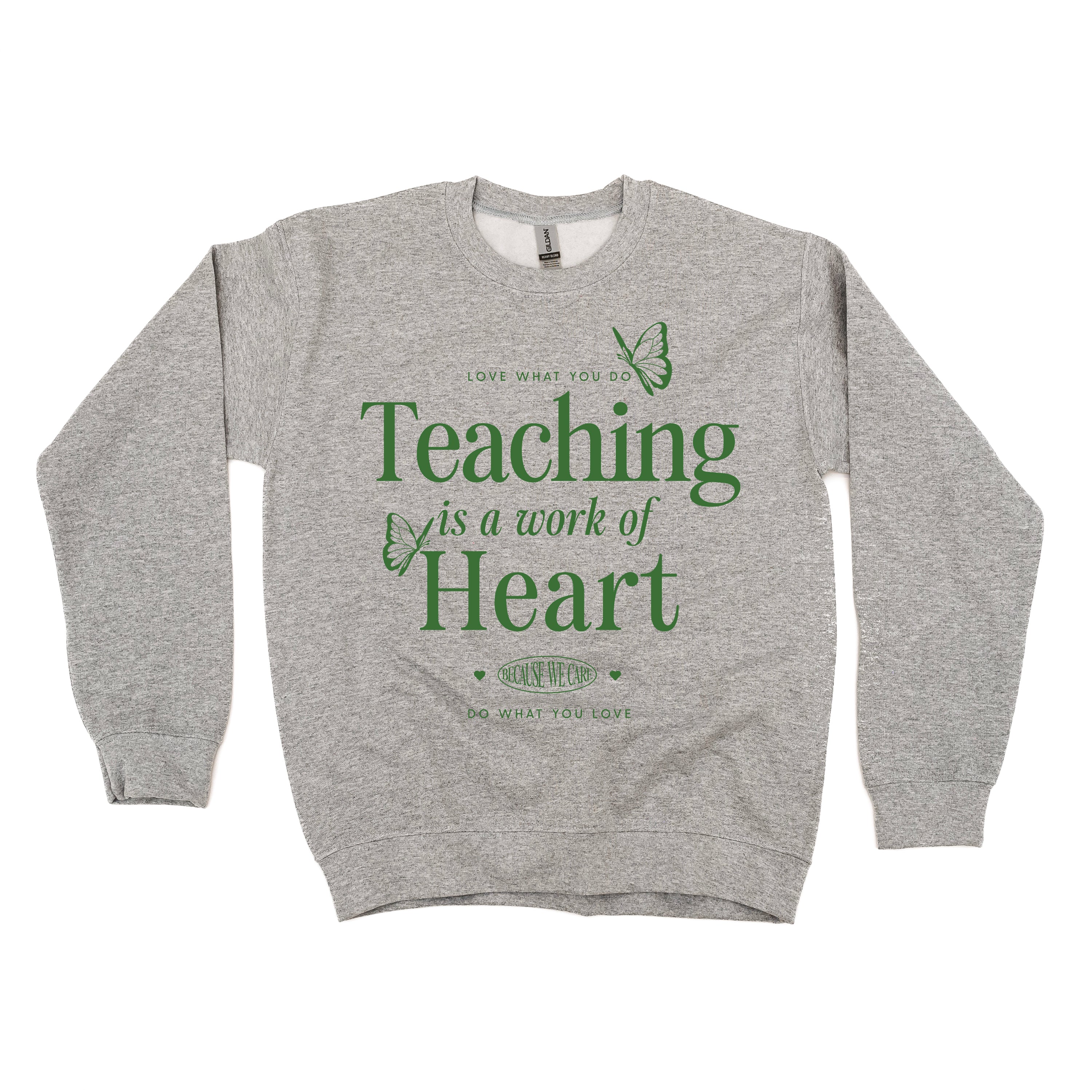 Teaching is a Work of Heart - BASIC FLEECE CREWNECK Little Mama Shirt Shop LLC