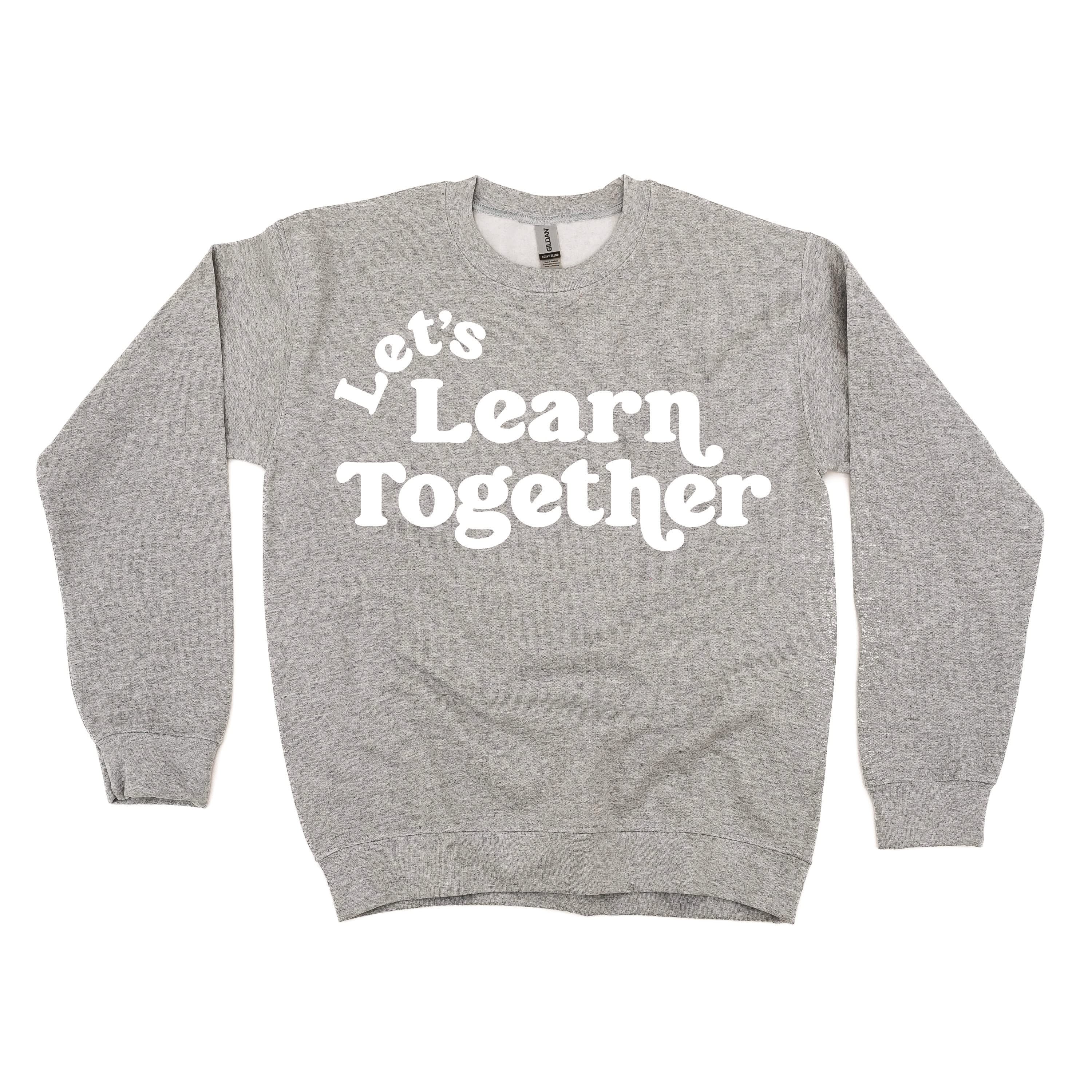 Let's Learn Together - BASIC Fleece Little Mama Shirt Shop LLC