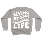 Living My Best Librarian Life - Melty Smiley (pf & b) - BASIC Fleece Little Mama Shirt Shop LLC
