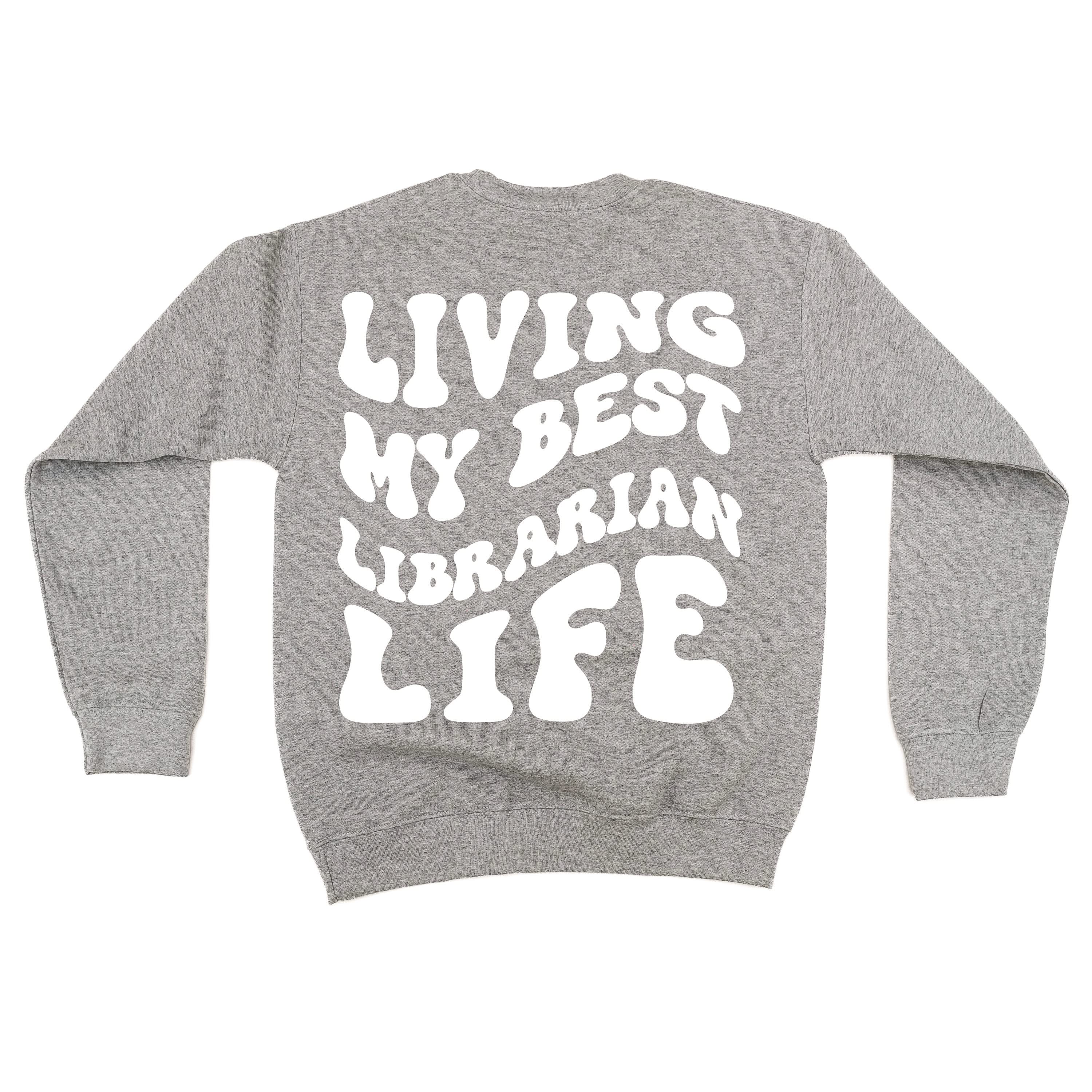 Living My Best Librarian Life - Melty Smiley (pf & b) - BASIC Fleece Little Mama Shirt Shop LLC