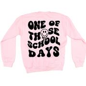 One of Those School Days - Melty Smiley (f & b) - BASIC Fleece Little Mama Shirt Shop LLC