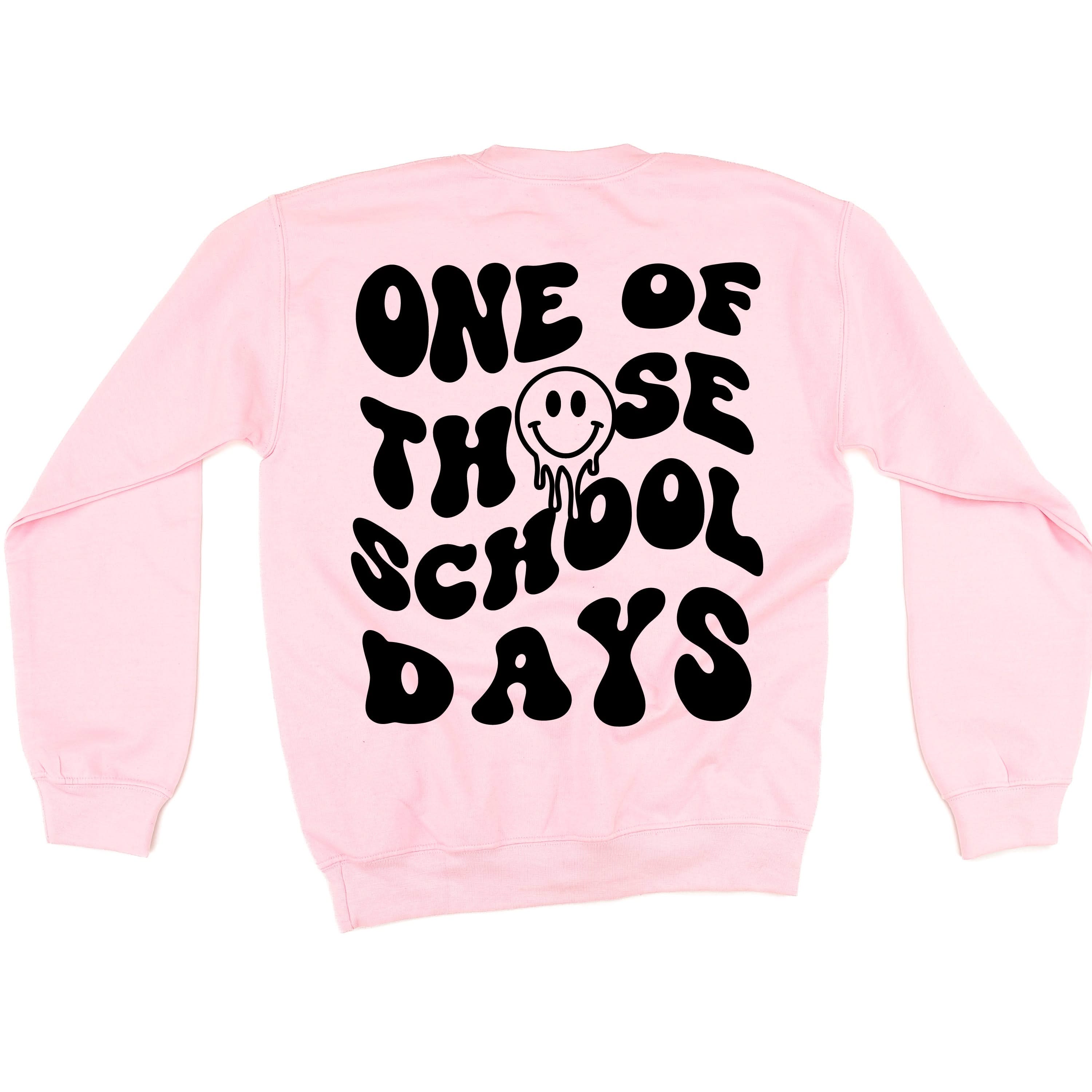 One of Those School Days - Melty Smiley (f & b) - BASIC Fleece Little Mama Shirt Shop LLC