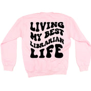 Living My Best Librarian Life - Melty Smiley (pf & b) - BASIC Fleece Little Mama Shirt Shop LLC