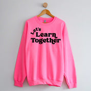 Let's Learn Together - BASIC Fleece Little Mama Shirt Shop LLC