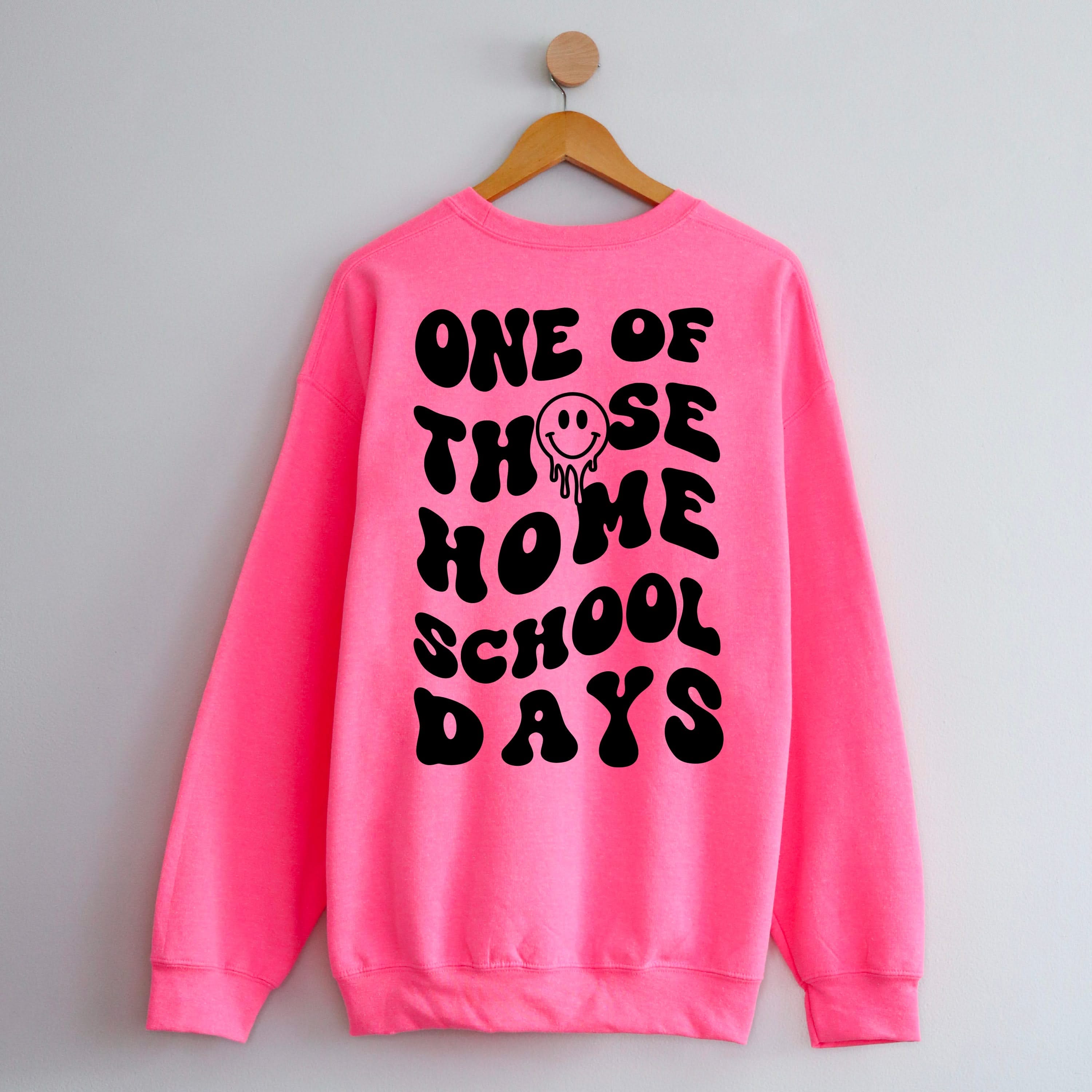 One of Those Home School Days - Melty Smiley (f & b) - BASIC Fleece Little Mama Shirt Shop LLC