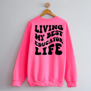 Living My Best Educator Life - Melty Smiley (pf & b)  - BASIC Fleece Little Mama Shirt Shop LLC