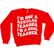 I'm Not a Regular Teacher I'm a Cool Teacher - Flower (f & b) - BASIC Fleece Little Mama Shirt Shop LLC