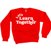 Let's Learn Together - BASIC Fleece Little Mama Shirt Shop LLC