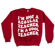 I'm Not a Regular Teacher I'm a Cool Teacher - Flower (f & b) - BASIC Fleece Little Mama Shirt Shop LLC