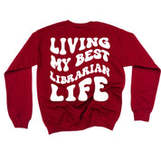 Living My Best Librarian Life - Melty Smiley (pf & b) - BASIC Fleece Little Mama Shirt Shop LLC