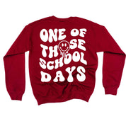One of Those School Days - Melty Smiley (f & b) - BASIC Fleece Little Mama Shirt Shop LLC