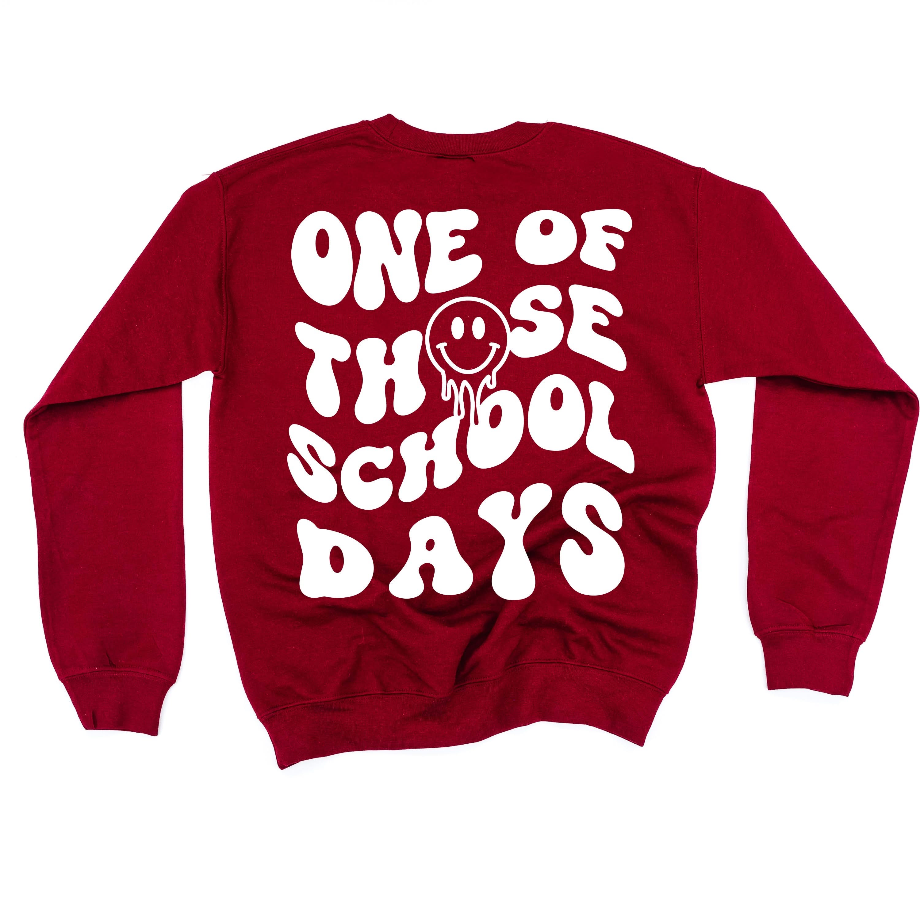 One of Those School Days - Melty Smiley (f & b) - BASIC Fleece Little Mama Shirt Shop LLC