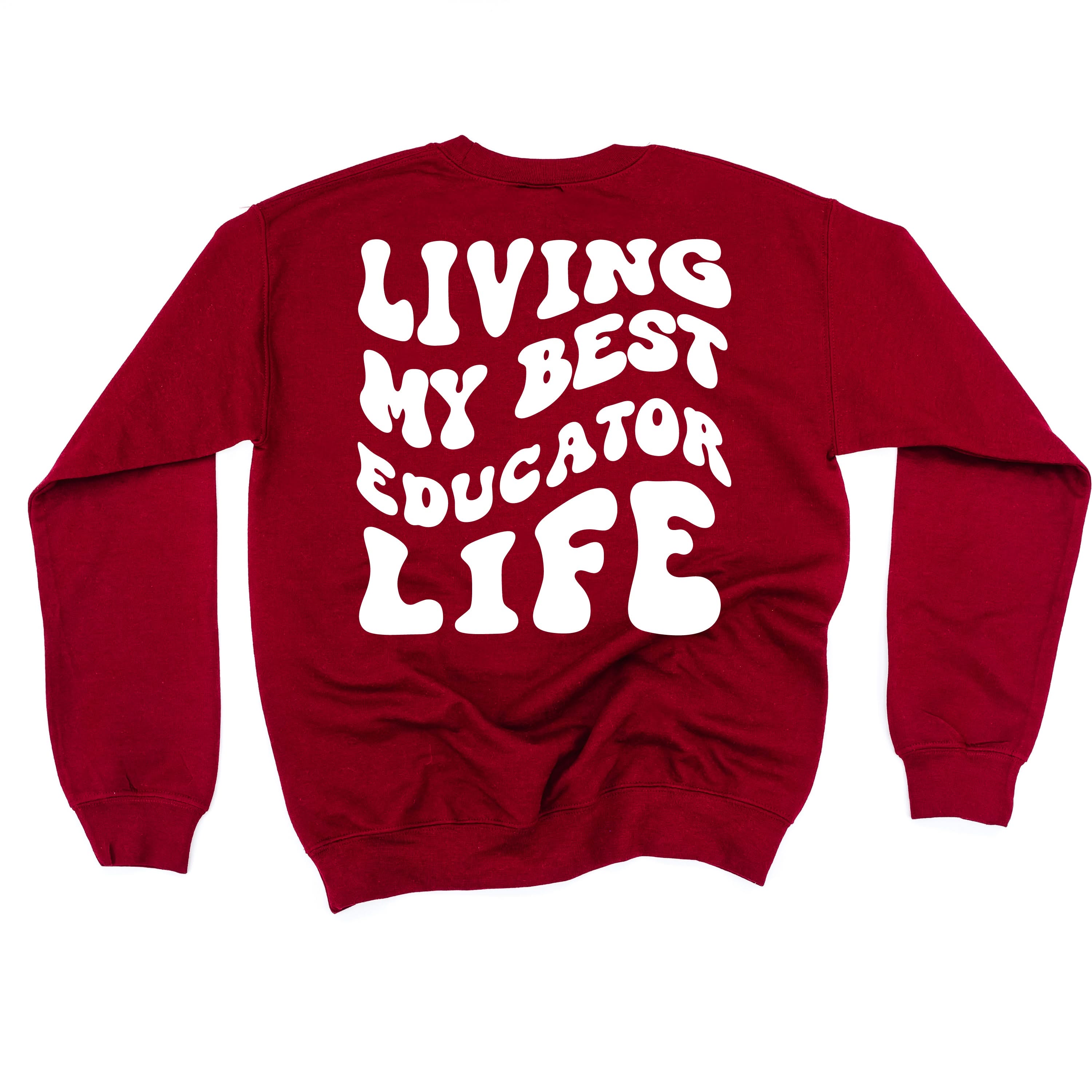 Living My Best Educator Life - Melty Smiley (pf & b)  - BASIC Fleece Little Mama Shirt Shop LLC