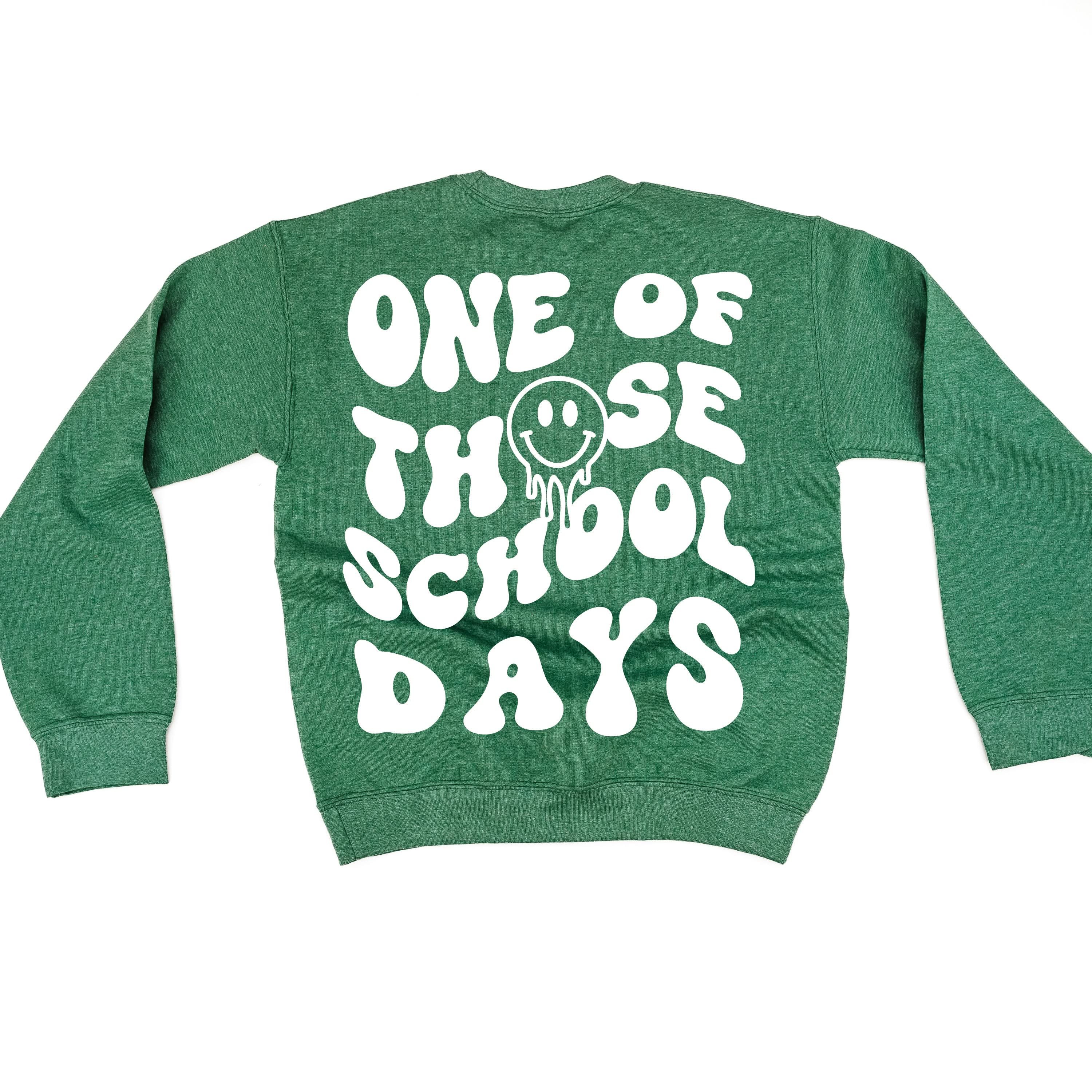 One of Those School Days - Melty Smiley (f & b) - BASIC Fleece Little Mama Shirt Shop LLC