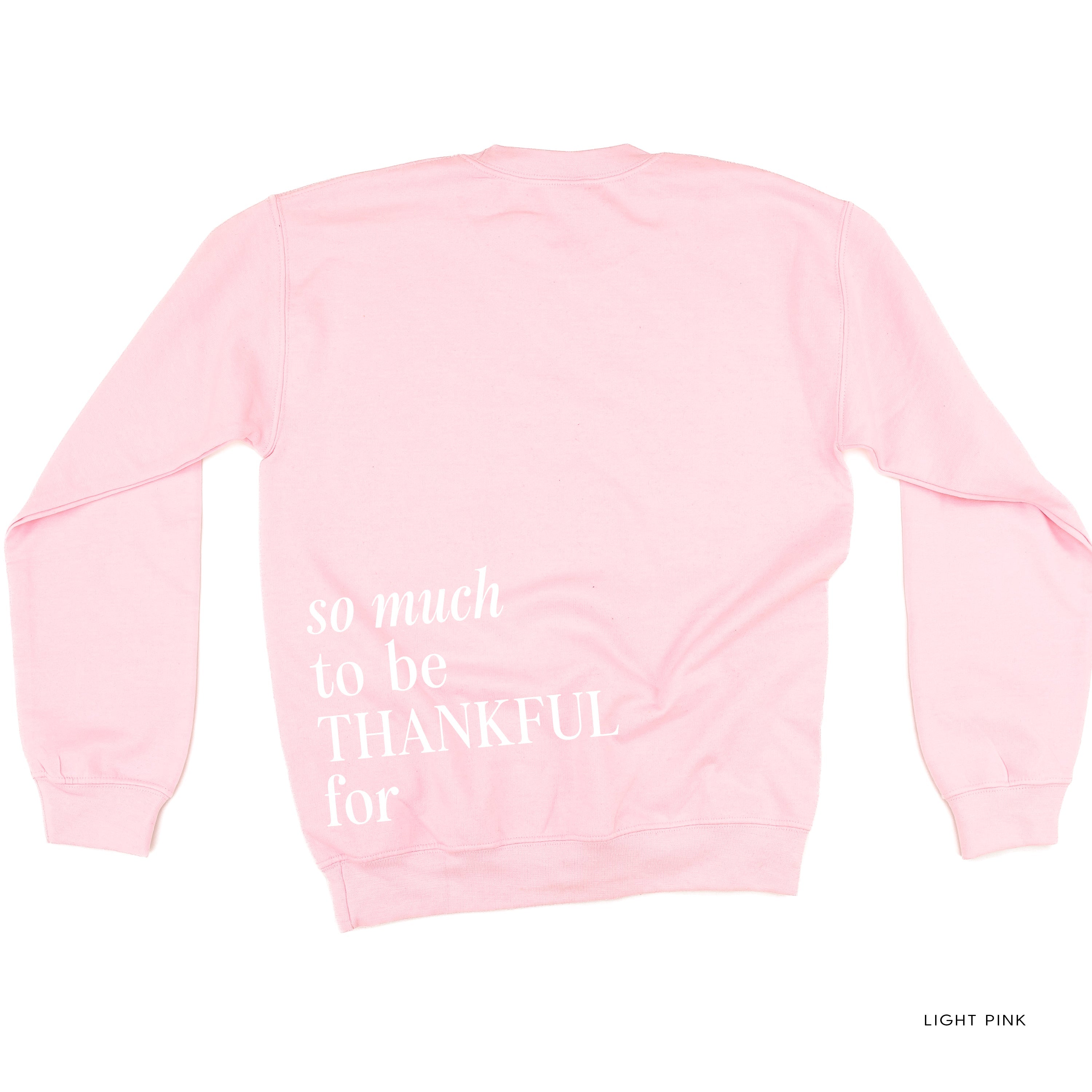 Embroidered Tone on Tone BASIC Fleece - THANKFUL embroidered front with printed SO MUCH TO BE THANKFUL FOR back Little Mama Shirt Shop LLC