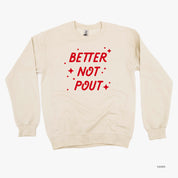 Better Not Pout - BASIC Fleece Little Mama Shirt Shop LLC